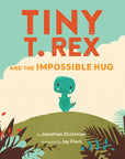 Tiny T. Rex and the Impossible Hug